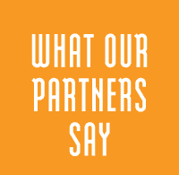 What Our Partners Say